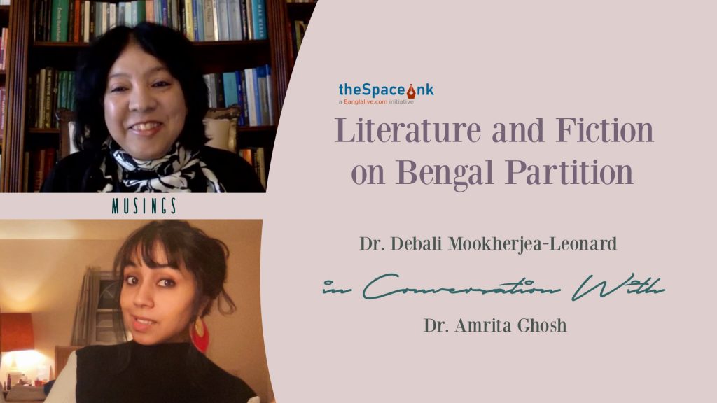 Dr. Debali Mookherjea-Leonard is a Professor of English at James Madison University, USA. In this video, she will talk about partition, specifically Bengal Partition in conversation with Dr. Amrita Ghosh