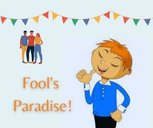 fool's paradise a story