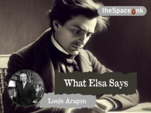 what elsa says - a classic poem by louis aragon