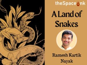 Ramesh Kartik Nayak A Land of Snakes 1 Cover
