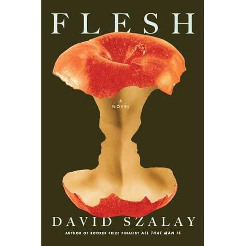 David Szalay’s Booker Prize winning novel Flesh